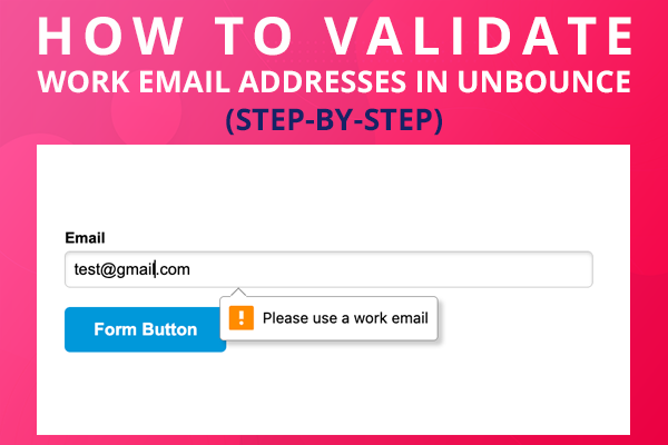 Unbounce Hacks | Email Field Validation